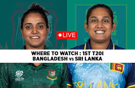 Where to Watch 1st T20I – Bangladesh Women vs Sri Lanka Women: Live Streaming Guide