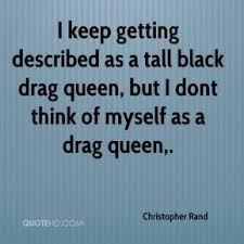 Drag queen Quotes - Page 1 | QuoteHD via Relatably.com