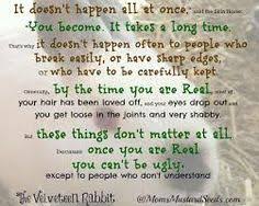 My favorite quote from the Velveteen Rabbit | Quotes | Pinterest ... via Relatably.com