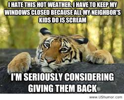 Funny Quotes About Hot Weather. QuotesGram via Relatably.com