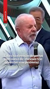Lula cita elevação de gastos com cães no Brasil e diz que chineses não devem ter 'esse problema'