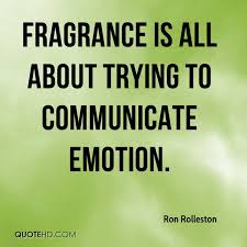 Fragrance Quotes - Page 2 | QuoteHD via Relatably.com