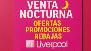 Venta Nocturna Liverpool Descuentos