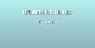 Unsettled Quotes. QuotesGram via Relatably.com