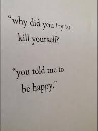 You told me to be happy&quot; | tumblr quotes | #LoveYourself ... via Relatably.com