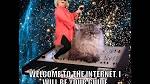 Welcome to the Internet. I ll be your guide. - Reddit