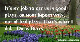 Drew Brees quotes: top famous quotes and sayings from Drew Brees via Relatably.com