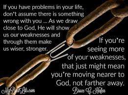 Image result for lds quote about our adversity increases the closer we come to God