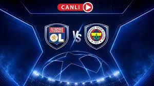 CANLI | Lyon - Fenerbahçe Maçı Canlı Anlatım | Temsilcimiz, Şampiyonlar Ligi yolunda — CNN Türk