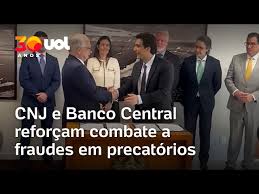 Fachin e Galípolo assinam acordo para rastreamento de precatórios