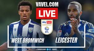 West Bromwich x Leicester: Placar AO VIVO! Surpresas e Estreias!