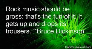 Bruce Dickinson quotes: top famous quotes and sayings from Bruce ... via Relatably.com