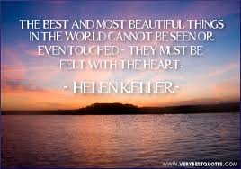 The best and most beautiful things in the world – Helen Keller ... via Relatably.com