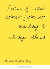 How to make picture quotes about inspirational - Peace of mind ... via Relatably.com