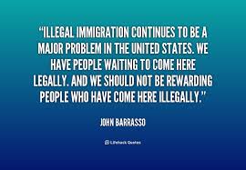 Illegal Immigrants Quotes. QuotesGram via Relatably.com
