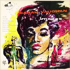 Sarah Vaughan: Images Label: EmArcy 26005 10&quot; LP 1954 Design: Fred Steffen - vaughanEmArcy10