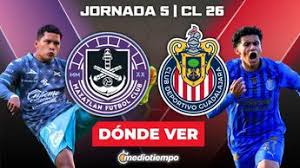 ¿A qué hora juega Mazatlán vs. Chivas? Horario y canal EN VIVO J5