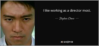 TOP 23 QUOTES BY STEPHEN CHOW | A-Z Quotes via Relatably.com