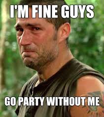 Image result for Im fine meme