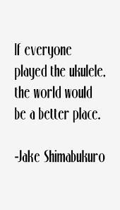 jake-shimabukuro-quotes-48631.png via Relatably.com