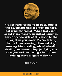 Best Ric Flair Quotes. QuotesGram via Relatably.com