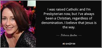 TOP 25 QUOTES BY PATRICIA HEATON (of 51) | A-Z Quotes via Relatably.com