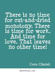 How to make picture quotes about love - There is no time for cut ... via Relatably.com