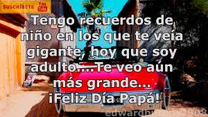 Resultado de imagen para imagenes del dia del padre con mensajes bonitos