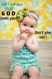 Image result for cute baby quotes  about God