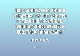 Henry Louis Gates Quotes. QuotesGram via Relatably.com