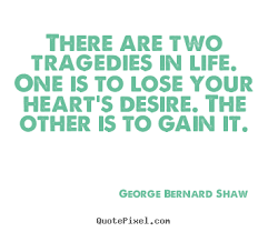 Image result for LIFE  IS  A  TRAGEDY -  FACE  IT   QUOTES