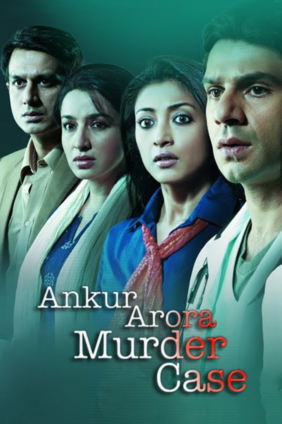 Download Ankur Arora Murder Case 2013 Hindi 480p