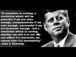 Today&#39;s Quote: JFK on Revolution | Big Fish Ink via Relatably.com