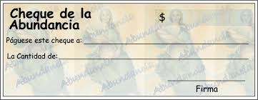 Resultado de imagen de cheque de la abundancia