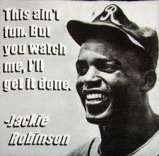 Jackie Robinson Famous Baseball Quotes. QuotesGram via Relatably.com