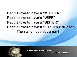 save-a-girl-child-12-638.jpg?cb=1355484899 via Relatably.com