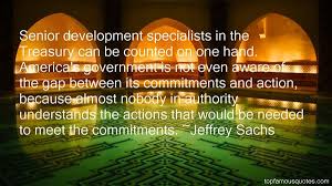 Jeffrey Sachs quotes: top famous quotes and sayings from Jeffrey Sachs via Relatably.com