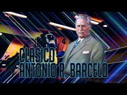 Resultado de imagen para CLASICO ANTONIO R BARCELO