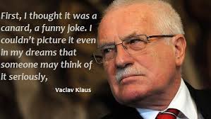 Vaclav Klaus Quotes. QuotesGram via Relatably.com