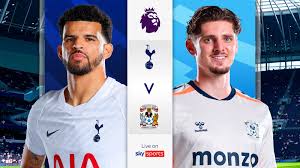 Tottenham vs Coventry LIVE! Premier League match updates, teams, news and score — Sky Sports