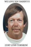 Curtis Lynn Turnbow, 62, of Deming passed away Tuesday July 2, 2013 at his home in Hatch, N.M. Curt was born July 29, 1950 in El Paso, Texas to A.L. (Bud) ... - 6442e135-bff1-47c9-bb23-4ae72ad40874