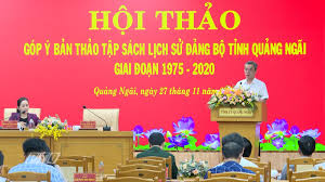 Hội thảo góp ý bản thảo tập sách Lịch sử Đảng bộ tỉnh Quảng Ngãi giai đoạn 1975 - 2020