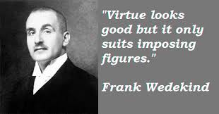 Frank Wedekind Quotes. QuotesGram via Relatably.com