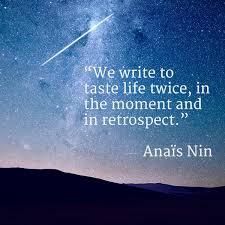 Annais-Nin-we-write-to-taste-life-twice-quote.png via Relatably.com