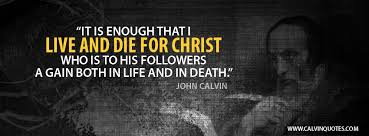 Calvin Quotes | John Calvin Facebook Cover Photos via Relatably.com