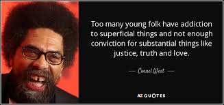 TOP 25 QUOTES BY CORNEL WEST (of 262) | A-Z Quotes via Relatably.com