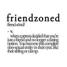 Friendzoned quotes on Pinterest | Friend Zone, Man Up and Guy Friends via Relatably.com