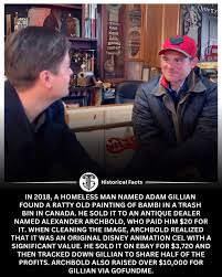 A framed picture of Bambi pulled from a dumpster changed a homeless man's life in the most unexpected way. Adam Gillian, a man surviving through “binning” or digging through trash for sellable