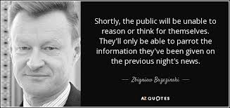 TOP 25 QUOTES BY ZBIGNIEW BRZEZINSKI (of 109) | A-Z Quotes via Relatably.com