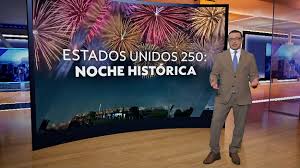 Estados Unidos, 250 Aniversario de la Independencia: cobertura especial